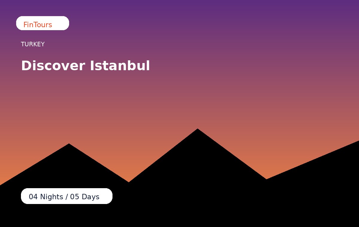 Discover Istanbul