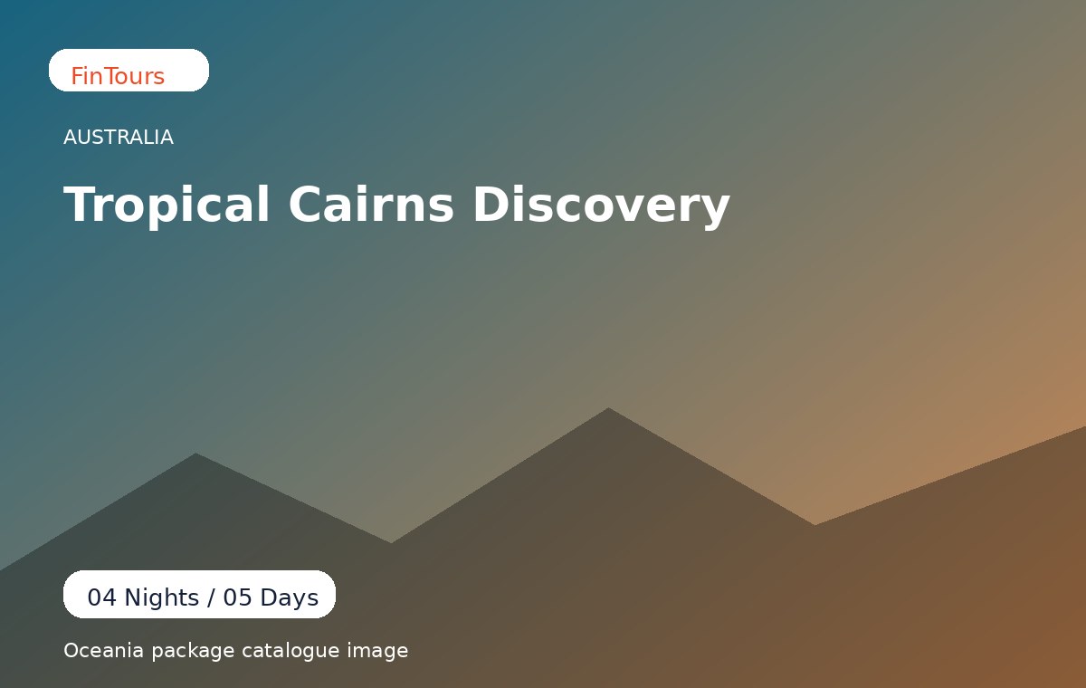 Tropical Cairns Discovery